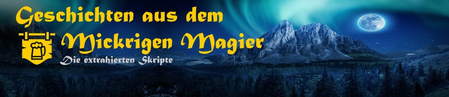 Skripte aus dem Mickrigen Magier