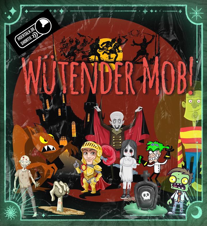 Hörtalk Cover Wütender Mob -Cover.jpg