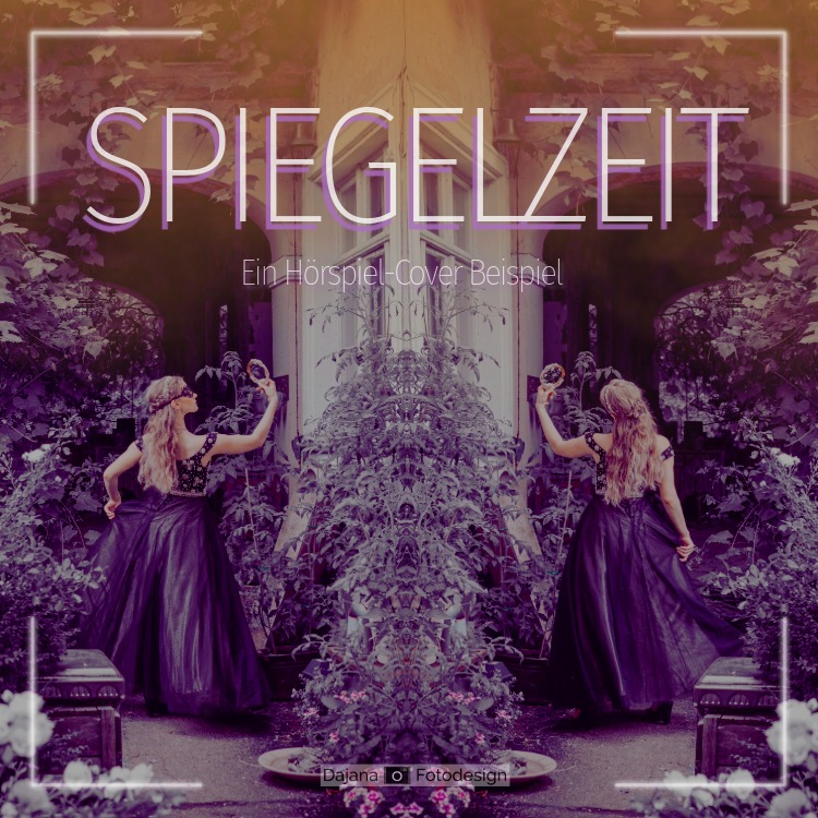 Spiegelzeit_Hoerspiel-Cover-Beispiel_dajana-fotodesign.jpeg