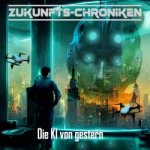 Zukunfts-Chroniken - Die KI von gestern